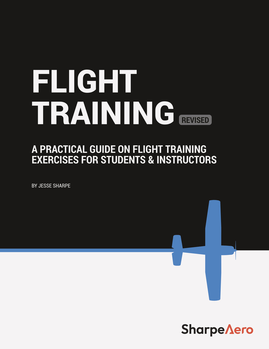 Flight Instructor Practical Training Flight Training (Revised) | A Practical Guide on PPL & CPL Flight ...